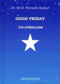 Good Friday - Its Symbolism