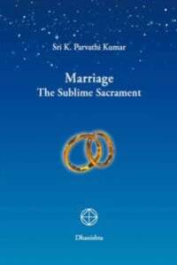 Marriage - Le sacrament sublime 