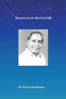 Messages of Master EK. A Compilation